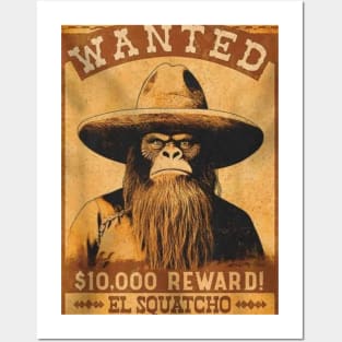 wanted el squatcho Posters and Art